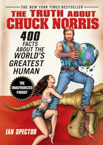 The Truth About Chuck Norris: 400 Facts About the World's Greatest Human von Avery